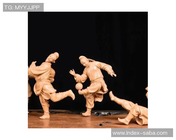 古代足球起源探秘：从中国蹴鞠到欧洲足球的演变历程